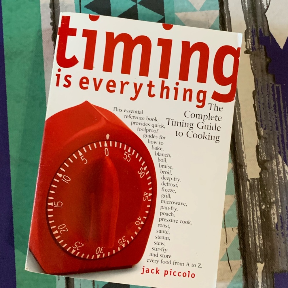 Timing is Everything Cookbook by Jack Piccolo
